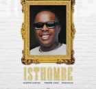 Olefied Khetha – Isthombe ft Mnqobi Yazo & MusiholiQ