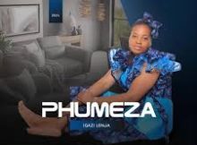 Phumeza music – Zaleka mzala