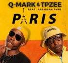 Q-Mark & TpZee - Paris (Siyathandana) ft Afriikan Papi