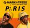 Q-Mark & TpZee - Paris (Siyathandana) ft Afriikan Papi