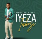 Sizwe Mdlalose - Iyeza Inkosi 2024