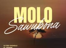 SlyzerKhondlo – Molo Sawubona ft Msongi