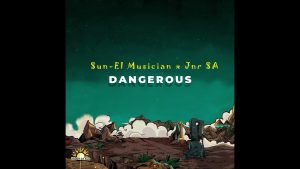 Sun-EL Musician, Jnr SA – Dangerous (Instrumental)