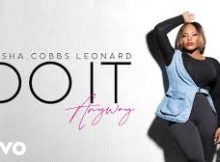 Tasha Cobbs Leonard - Do It Anyway