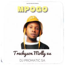 Trechyson Molly VX & DJ Promatic SA – Mpogo