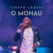 Tshepo Lebepe – O Mohau (Live)