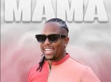 Vee Mampeezy ft ParisMiller Beats – Mama