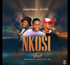 Yaang Maan & DJ Tpz – Nkosi