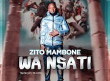 Zito mamboni – Wa Nsati