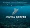 Zwiya Deeper (feat. Dj Skizoh BW, Lucia Dottie, Maq D) (Zwiya Difha)