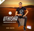 uThisha wamagcokama - 365 Days (song)