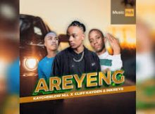 AREYENG Keycherlow & Cliff Kayden Ft Inkreys