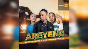 AREYENG Keycherlow & Cliff Kayden Ft Inkreys