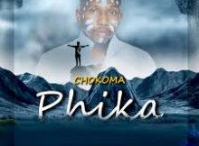 Chokoma – (Phika Audio)