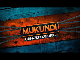 Cleo Arie – Mukundi ft. Kae Chaps