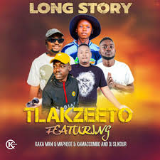 Dj Slikour – Long story ft Tlakzeeto, Xakamani, Maphege and Xamaccombo