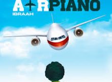 EP: Ibraah – Air Piano