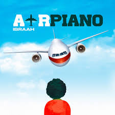 EP: Ibraah – Air Piano