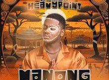 Kamza HeavyPoint – Manong ft. Kamoh Xaba, Sannere & Heavy-K