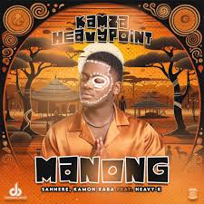 Kamza HeavyPoint – Manong ft. Kamoh Xaba, Sannere & Heavy-K