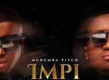 EP: Murumba Pitch – Impi