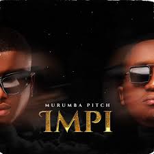 EP: Murumba Pitch – Impi