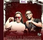 Rena Le Mathata – Mokgethwa Mmabutla & Dj Active Khoisan