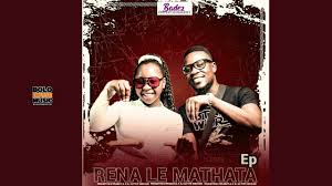 Rena Le Mathata – Mokgethwa Mmabutla & Dj Active Khoisan