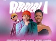 SeeZus Beats, Lady Sphesh & Slyzerkhondlo – Abalali