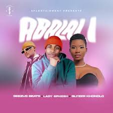 SeeZus Beats, Lady Sphesh & Slyzerkhondlo – Abalali