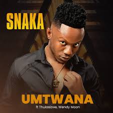 Umtwana – Snaka ft Thulasizwe & Wendy Moon