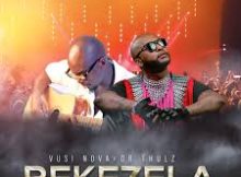 Vusi Nova – Bekezela Ft Dr Thulz