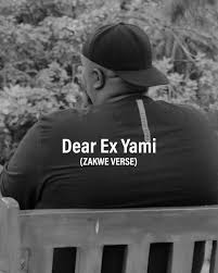 Dear Ex – Zakwe Verse