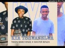 Kya Tshwanelwa – Taken Wabo Rinee & Master Benza