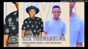 Kya Tshwanelwa – Taken Wabo Rinee & Master Benza