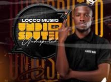 Locco Musiq – Undisputed [Ep]