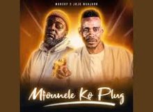 Mfonele ko plug – mahery & jojo manjaro