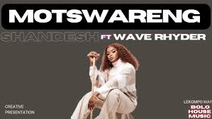 Mo Tswareng – Shandesh & Wave Rhyder