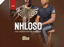 NHLOSO KHWELA – iDliso 2 (ft. Shenge Wasehlalankosi