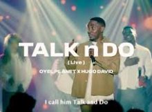 Okey Sokay x Oyel Planet x Hugo David - Talk n Do (Live)