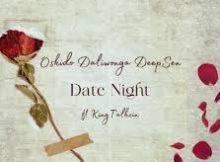 Oskido, Daliwonga & Deep Sen feat King Talkzin - Date Night