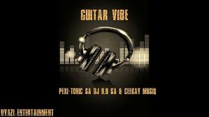 Pexi-Tonic SA Dj 9.8 SA & Ceekay Musiq - Guitar vibe