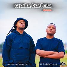 Trechyson Molly vx & DJ Promatic SA – Chaba Dia Fela Amapiano Remix