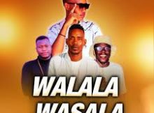 WALALA WASALA – Lulu lekompo feat Mahery,Mogamaphiri & Hitler SA