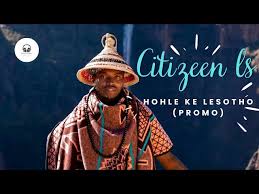 Cityzeen Ls – Hohle Ke Lesotho