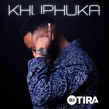 DJ Tira – Khuphuka (Album)