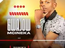 GWAJOW MCINEKA – UGCOBA IKHANDA LAMI