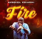 Gabriel Eziashi – Fire