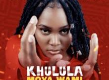 Issa Sisdoh – Khulula Moya Wami