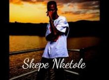 King Monada – Skepe Nketole